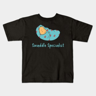 swaddle specialist Kids T-Shirt